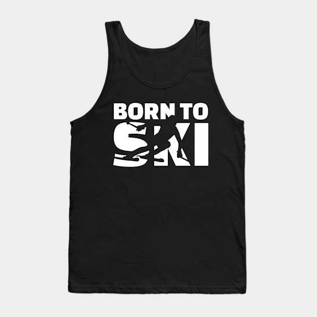 Born to ski Tank Top by Designzz